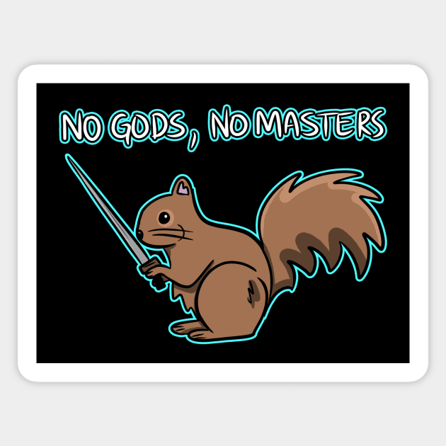NO GODS, NO MASTERS Sticker by roxiqt
